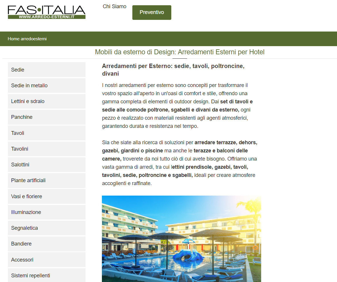Azienda specializzata nella fornitura di arredamenti e accessori per spazi esterni di hotel e strutture ricettive
