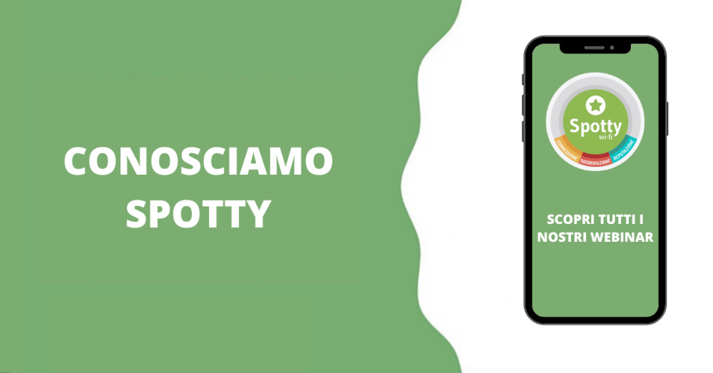 Webinar per conoscere le funzioni e i vantaggi di Spotty WiFi